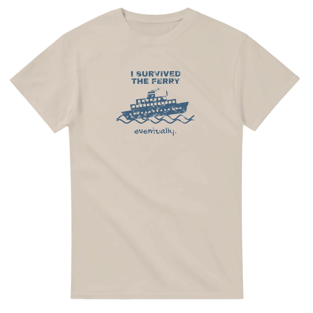 I Survived the Ferry Eventually t-shirt - view 6