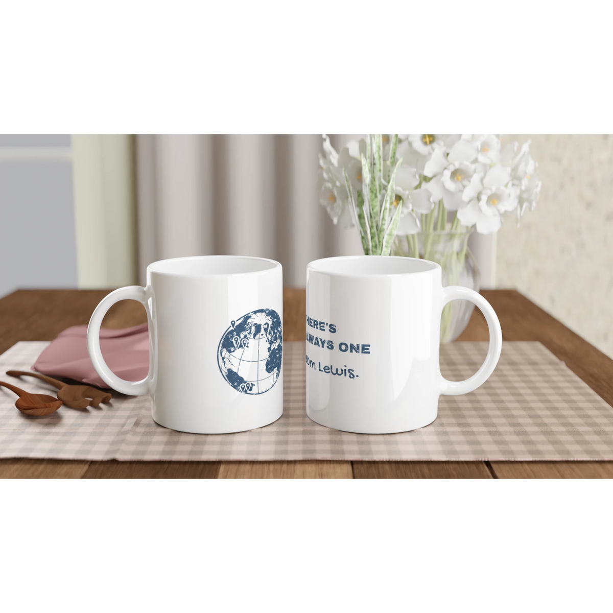 There's Always One From Lewis ceramic mug - view 4