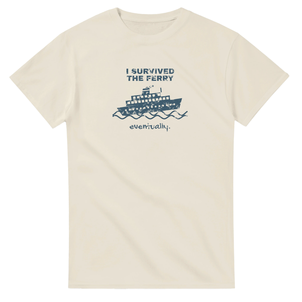 I Survived the Ferry Eventually t-shirt - view 3